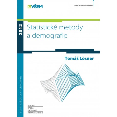 Statistické metody a demografie (II. vydání)