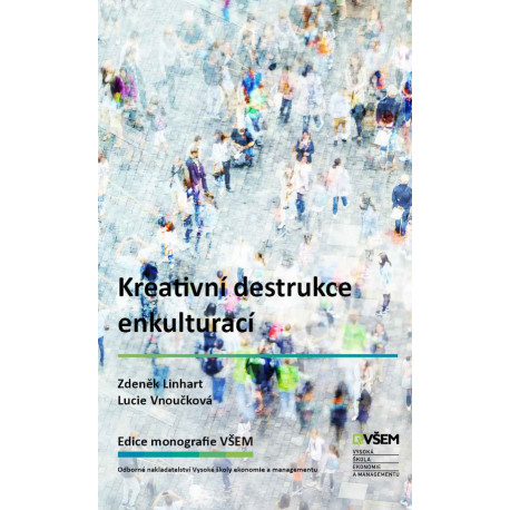 Kreativní destrukce enkulturací